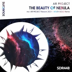 Air Project - The Beauty Of Nebula (Air Project Rework 2021)