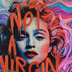 Madonna's Not A Virgin