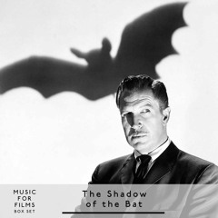 Music for Films, Box Set - The Shadow of the Bat - part three