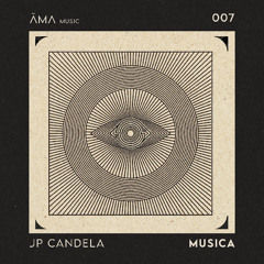 MUSICA - JP Candela [AMA Music 007]