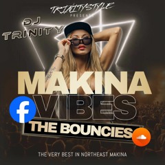 DJ TRINITY - MAKINA VIBES - THE BOUNCIES