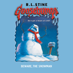 Goosebumps Originals # 51: Beware, the Snowman - Audiobook Clip