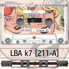 LBA K7 [211-A] - Djane Ki (MOG Dj Set)