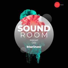 Soundroom Podcast 089 - Marinov (Ro)