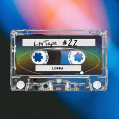 LOVRA - LOV Tape 22