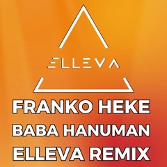 BABA HANUMAN - ELLEVA REMIX (FREE DOWNLOAD)