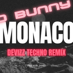 Bad Bunny - Monaco (Devizz Techno Remix)