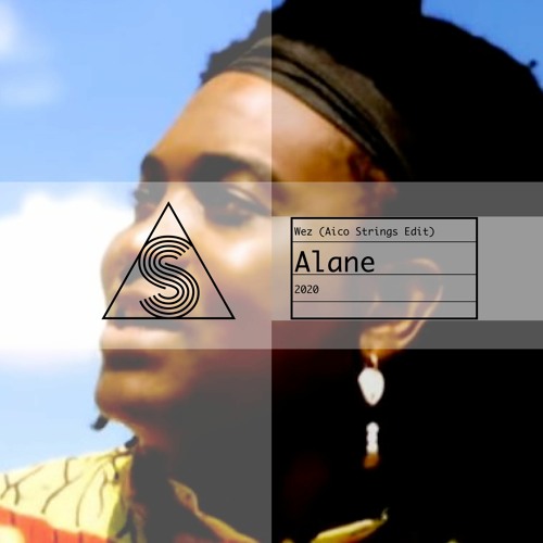 Wez - Alane (Aico Strings Edit)