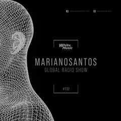MARIANO SANTOS GLOBAL RADIO SHOW #732