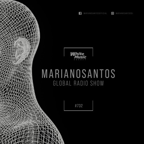 MARIANO SANTOS GLOBAL RADIO SHOW #732