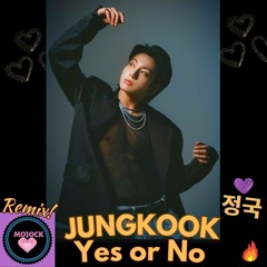 JUNGKOOK 정국 'YES or NO' !🔥