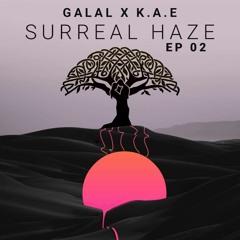 GALAL X K.A.E - Surreal Haze 02