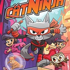 [View] EPUB KINDLE PDF EBOOK Cat Ninja: Time Heist (Volume 2) by  Matthew Cody &  Cha