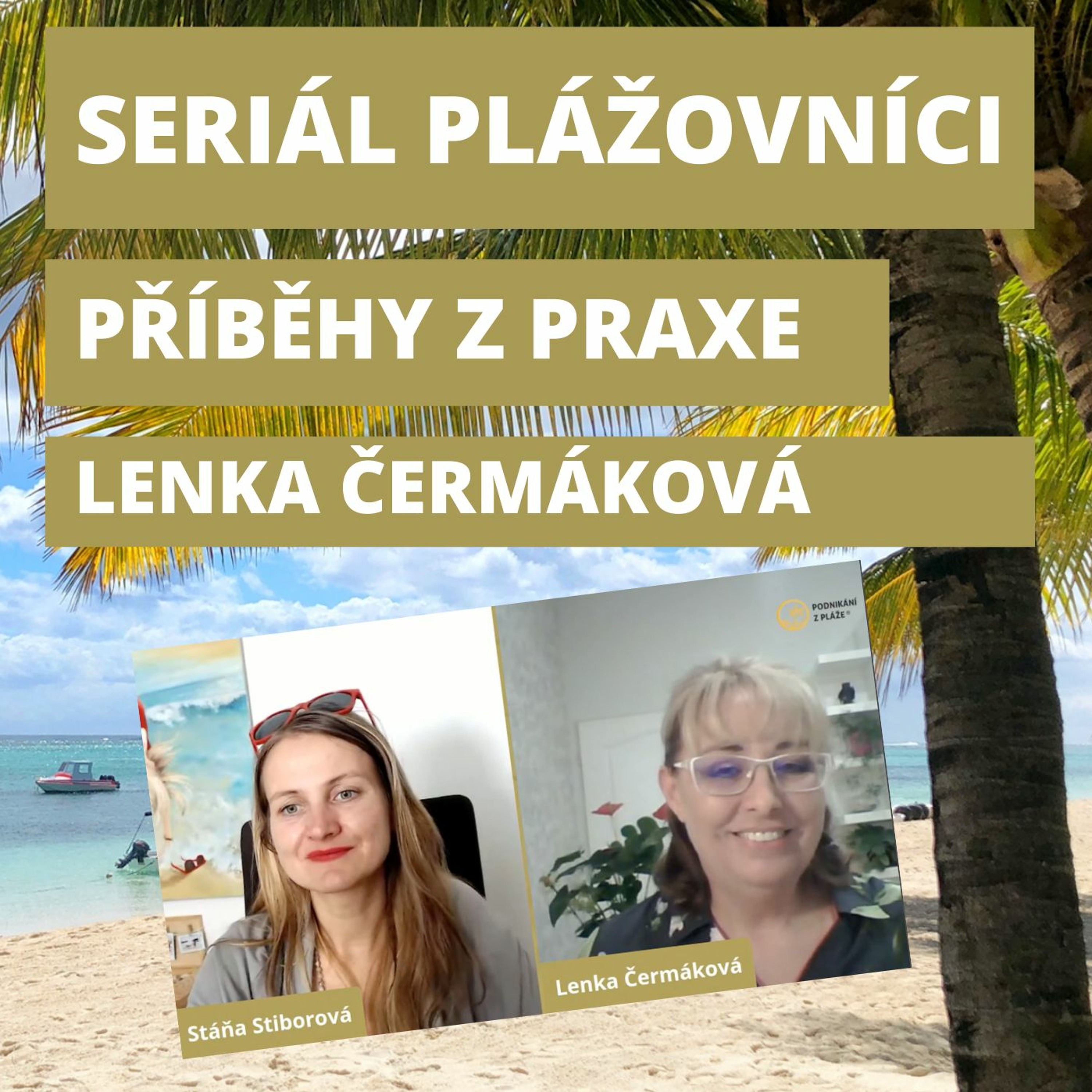 #31 🌴Plážovníci: Lenka Čermáková | Low carb pečení vs. online podnikání