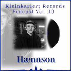 Hænnson - Kleinkariert Podcast 010