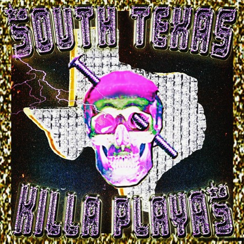 SOUTH TEXAS KILLA PLAYAS (PROD.BY $CREW)