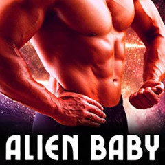 FREE EPUB 🗂️ Alien Baby Making Erotica: Breeding and Pregnancy Sci-Fi Erotic Romance