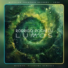 Rodrigo Pochelu - Lumos (P1lgr1ms Remix) [Stellar Fountain]