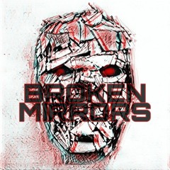 Broken mirrors