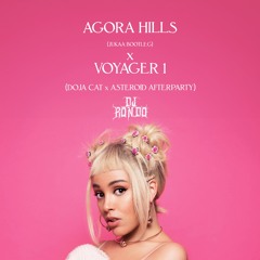 Agora Hills x Voyager 1 (Doja Cat & Asteroid Afterparty Mashup)