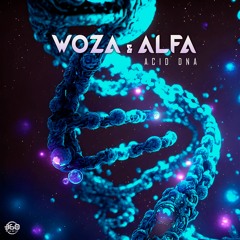 ALFA & WoZa - Acid DNA ★Free Download★