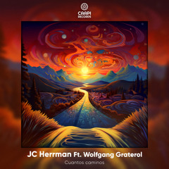 JC Herrman feat. Wolfgang Graterol - Cuantos Caminos