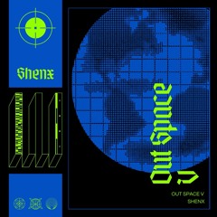 Out space - Shenx session