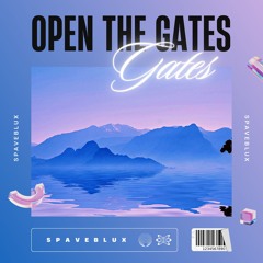 Spaveblux - Open The Gates
