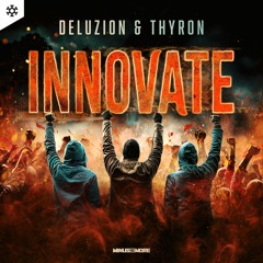 Deluzion & Thyron - Innovate