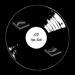 PREMIERE: STO - 10pm Sushi [Free Download]