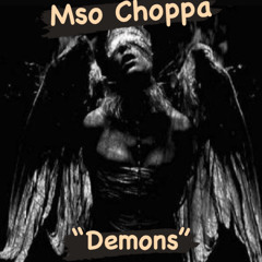 Mso Choppa - Demons