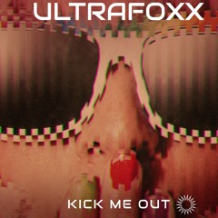 01 KICK ME OUT