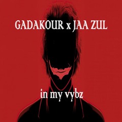 In my vybz ft JAA ZUL