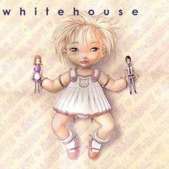 Whitehouse - daddo