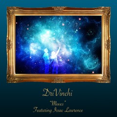 Moves (Feat. Issac Lawrence)