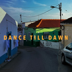 Dance till dawn