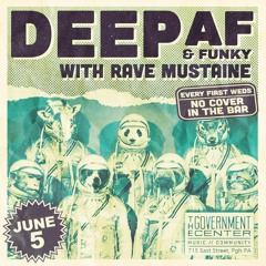 Deep AF: Live @ The Government Center (06.03.24)