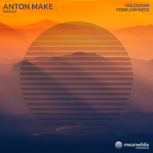 Premiere: Anton Make - Hologram [Meanwhile Horizons]