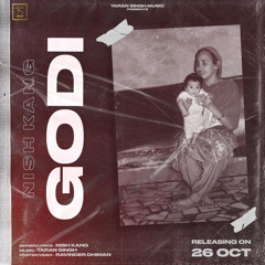 Godi (Full Song) Nish Kang | The Genius | Latest Punjabi Songs 2020
