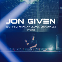 Jon Given @ SONORAMA x Eleven Showcase | 17.7.25