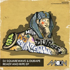 DJ Squarewave And DubApe - Ready And Ripe feat. Roachee