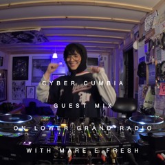 cyber cumbia mix - lower grand radio