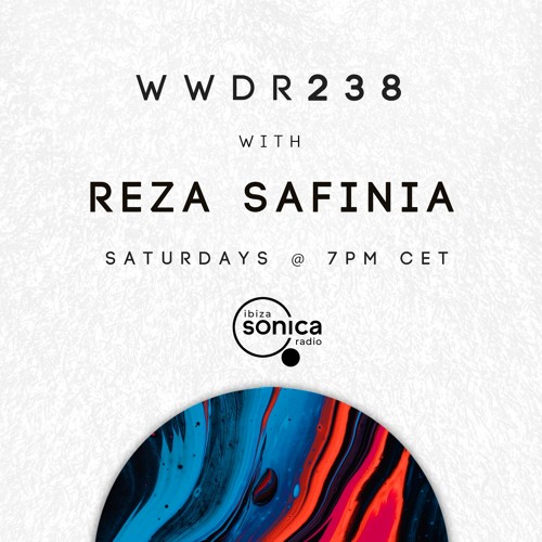 Reza Safinia (DJ Set) - When We Dip Radio #238 [4.6.22]