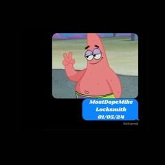 MostDopeMike - Locksmith Set 01-05-24