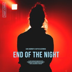 Ijan Zagorsky, Katya Olszewska - End Of The Night