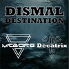 Descargar video: Dismal Destination_MCBORG  & DECATRIX