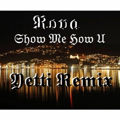 Rova - Show Me How U (Yetti Remix) FREE DOWNLOAD