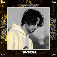 PODCAST #4 - Wick