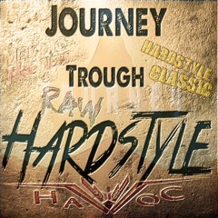 The Ultimate Hardstyle Journey