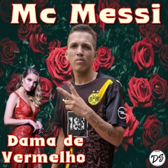 Mc Messi - Dama de vermelho (DS no Beat)